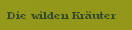 Die wilden Kr�uter